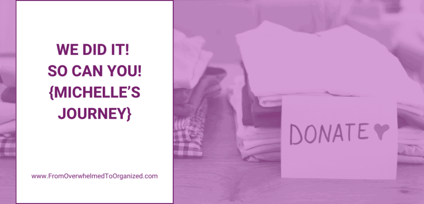 We Did It! So Can You! {Michelle’s journey}