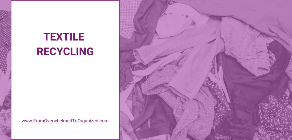 Pile of clothing. Textile recycling. www.fromoverwhelmedtoorganiized.com
